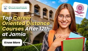 Top Career Oriented Distance Courses After 12th at Jamia