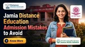 Jamia Distance Education Admission Mistakes to Avoid